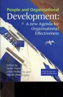 Menschen und organisatorische Entwicklung: Eine neue Agenda für die Effektivität von Organisationen - People and Organisational Development: A New Agenda for Organisational Effectiveness