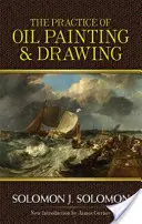 Die Praxis der Ölmalerei und des Zeichnens - The Practice of Oil Painting and Drawing