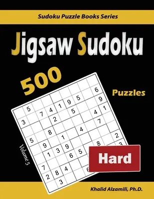 Jigsaw Sudoku: 500 schwere Rätsel - Jigsaw Sudoku: 500 Hard Puzzles