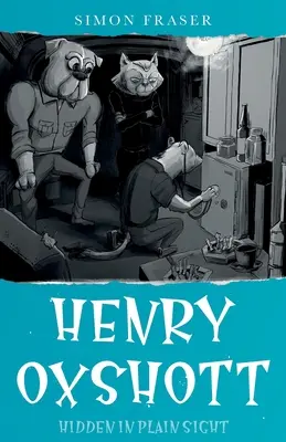 Henry Oxshott: Versteckt im Verborgenen - Henry Oxshott: Hidden in Plain Sight