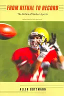 Vom Ritual zum Rekord: Das Wesen des modernen Sports - From Ritual to Record: The Nature of Modern Sports