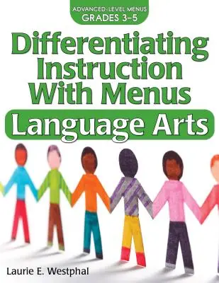 Differenzierender Unterricht mit Menüs: Sprache und Kunst (Klassen 3-5) - Differentiating Instruction with Menus: Language Arts (Grades 3-5)