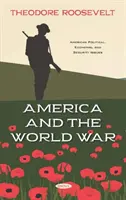 Amerika und der Weltkrieg - America and the World War