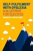 Selbstverwirklichung mit Legasthenie: Eine Blaupause für den Erfolg - Self-Fulfilment with Dyslexia: A Blueprint for Success