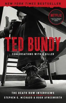 Ted Bundy: Gespräche mit einem Mörder, 1: Die Interviews im Todestrakt - Ted Bundy: Conversations with a Killer, 1: The Death Row Interviews