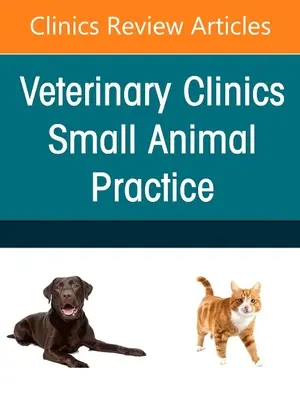 Forelimb Lameness, eine Ausgabe der Veterinary Clinics of North America: Small Animal Practice, 51 - Forelimb Lameness, an Issue of Veterinary Clinics of North America: Small Animal Practice, 51