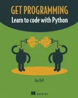 Programmieren lernen: Programmieren lernen mit Python - Get Programming: Learn to Code with Python