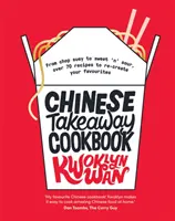 Chinesisches Kochbuch zum Mitnehmen - Von Chop Suey bis Sweet 'n' Sour, über 70 Rezepte zum Nachkochen Ihrer Lieblingsgerichte - Chinese Takeaway Cookbook - From Chop Suey to Sweet 'n' Sour, Over 70 Recipes to Re-create Your Favourites