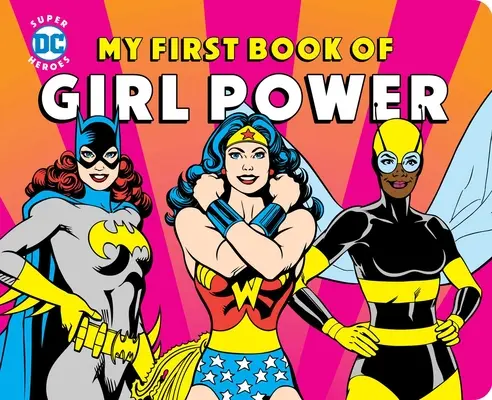 Mein erstes Buch über Mädchenpower - My First Book of Girl Power