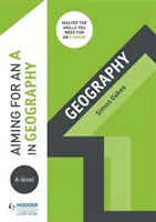 Ein A in Geographie auf A-Level anstreben - Aiming for an A in A-level Geography