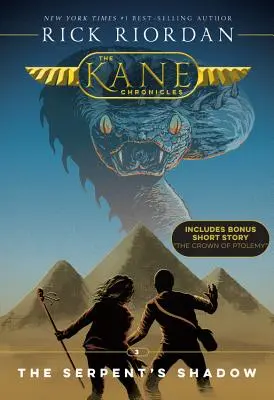 Kane-Chroniken, das dritte Buch Der Schatten der Schlange (Kane-Chroniken, das dritte Buch) - Kane Chronicles, the Book Three the Serpent's Shadow (Kane Chronicles, the Book Three)