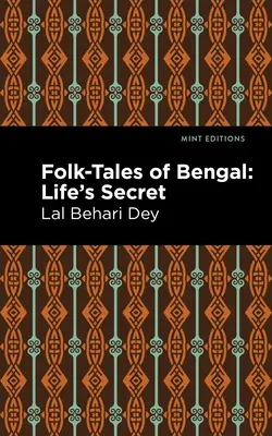 Volkserzählungen aus Bengalen: Das Geheimnis des Lebens - Folk-Tales of Bengal: Life's Secret
