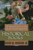 Eine Einführung in die historischen Bücher des Alten Testaments - An Introduction to the Old Testament Historical Books