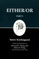 Kierkegaards Schriften, III, Teil I: Entweder/Oder - Kierkegaard's Writing, III, Part I: Either/Or