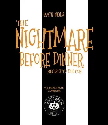 Der Alptraum vor dem Abendessen: Kochrezepte zum Sterben: Das Beetle House Kochbuch - The Nightmare Before Dinner: Recipes to Die For: The Beetle House Cookbook