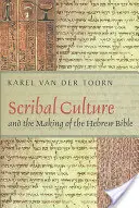 Schreiberkultur und die Entstehung der hebräischen Bibel - Scribal Culture and the Making of the Hebrew Bible