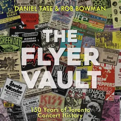 The Flyer Vault: 150 Jahre Konzertgeschichte in Toronto - The Flyer Vault: 150 Years of Toronto Concert History