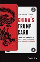 Chinas Trumpfkarte: Kryptowährung und ihre spielverändernde Rolle im Handel zwischen China und den USA - China's Trump Card: Cryptocurrency and Its Game-Changing Role in Sino-Us Trade