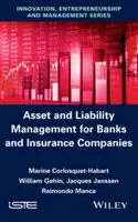 Asset and Liability Management für Banken und Versicherungen - Asset and Liability Management for Banks and Insurance Companies