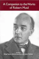 Ein Begleitbuch zu den Werken von Robert Musil - A Companion to the Works of Robert Musil