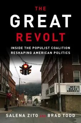 Die große Revolte: Einblicke in die populistische Koalition, die die amerikanische Politik umgestaltet - The Great Revolt: Inside the Populist Coalition Reshaping American Politics