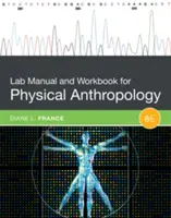 Laborhandbuch und Arbeitsbuch für Physikalische Anthropologie - Lab Manual and Workbook for Physical Anthropology