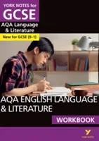 York Notes für GCSE (9-1): AQA English Language & Literature WORKBOOK - Der ideale Weg, um aufzuholen, Ihr Wissen zu testen und sich auf die Prüfungen 2021 und 2022 vorzubereiten - York Notes for GCSE (9-1): AQA English Language & Literature WORKBOOK - The ideal way to catch up, test your knowledge and feel ready for 2021 assessments and 2022 exams