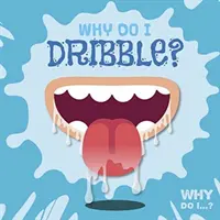 Warum sabbere ich? - Why Do I Dribble?