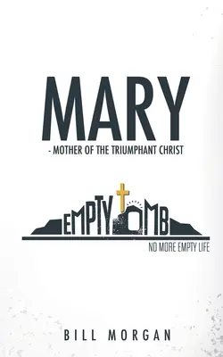 Maria - Mutter des triumphierenden Christus - Mary - Mother of the Triumphant Christ