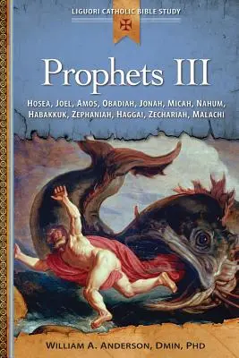 Propheten III: Hosea, Joel, Amos, Obadja, Jona, Micha, Nahum, Habakkuk, - Prophets III: Hosea, Joel, Amos, Obadiah, Jonah, Micah, Nahum, Habakkuk,