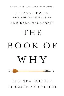 Das Buch des Warum: Die neue Wissenschaft von Ursache und Wirkung - The Book of Why: The New Science of Cause and Effect