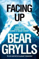 Facing Up - Eine bemerkenswerte Reise zum Gipfel des Mount Everest - Facing Up - A Remarkable Journey to the Summit of Mount Everest