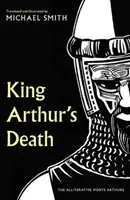 König Artus' Tod - Die alliterative Morte Arthure - King Arthur's Death - The Alliterative Morte Arthure