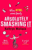 Absolutely Smashing It: Wenn #Fml Familie bedeutet - Absolutely Smashing It: When #Fml Means Family