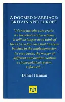 Die verdammte Ehe: Großbritannien und Europa - Doomed Marriage: Britain and Europe