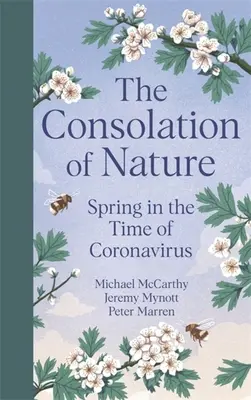 Das Trostpflaster der Natur: Frühling in der Zeit des Coronavirus - The Consolation of Nature: Spring in the Time of Coronavirus