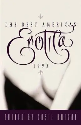 Das beste amerikanische Erotikbuch 1993 - The Best American Erotica 1993
