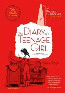 Das Tagebuch eines Mädchens im Teenageralter, überarbeitete Ausgabe: Ein Bericht in Worten und Bildern - The Diary of a Teenage Girl, Revised Edition: An Account in Words and Pictures