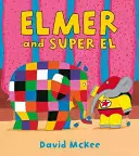 Elmer und Super-El - Elmer and Super El