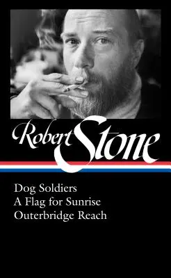 Robert Stone: Hundesoldaten, eine Flagge für den Sonnenaufgang, Outerbridge Reach (Loa #328) - Robert Stone: Dog Soldiers, a Flag for Sunrise, Outerbridge Reach (Loa #328)