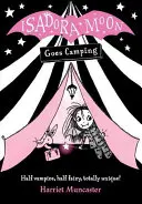 Isadora Moon geht zelten - Isadora Moon Goes Camping