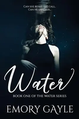 Wasser: Buch Eins der Water-Reihe - Water: Book One of the Water Series