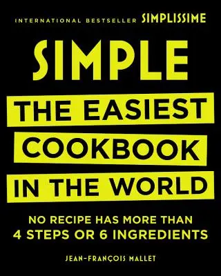 Einfach: Das einfachste Kochbuch der Welt - Simple: The Easiest Cookbook in the World