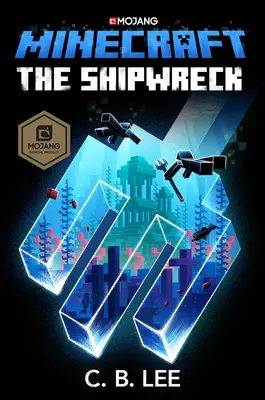 Minecraft: Das Schiffswrack: Ein offizieller Minecraft-Roman - Minecraft: The Shipwreck: An Official Minecraft Novel
