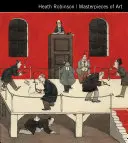 Heath Robinson Meisterwerke der Kunst - Heath Robinson Masterpieces of Art