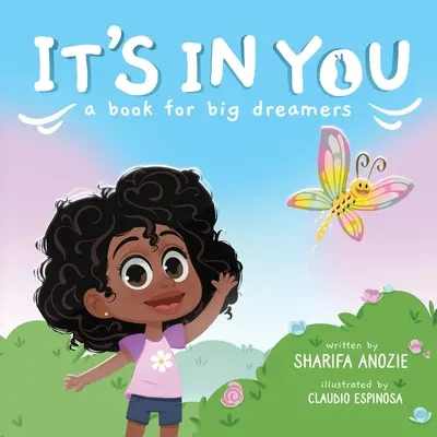 Es ist in dir: Ein Buch für große Träumer - It's In You: A Book For Big Dreamers