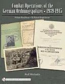 Kampfeinsätze der deutschen Ordnungspolizei, 1939-1945: Polizei-Bataillone - Ss-Polizei-Regimenter - Combat Operations of the German Ordnungspolizei, 1939-1945: Polizei-Bataillone - Ss-Polizei-Regimenter