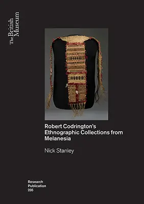 Objekte als Einblicke: R.H. Codringtons ethnografische Sammlungen aus Melanesien - Objects as Insights: R.H. Codrington's Ethnographic Collections from Melanesia