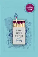 Burn After Writing (Illustriert) - THE INTERNATIONAL SENSATION - Wie auf TikTok gesehen - Burn After Writing (Illustrated) - THE INTERNATIONAL SENSATION - As seen on TikTok