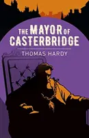 Der Bürgermeister von Casterbridge - Mayor of Casterbridge